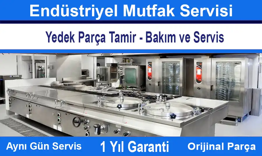 Topkapı Endüstriyel Mutfak Servisi